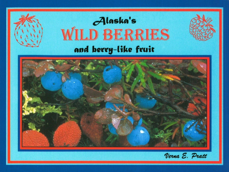 BOOK: Alaska's Wild Berries